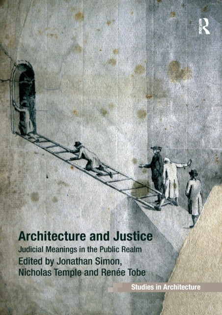 Book cover of: Architecture and Justice. By: Jonathan Simon