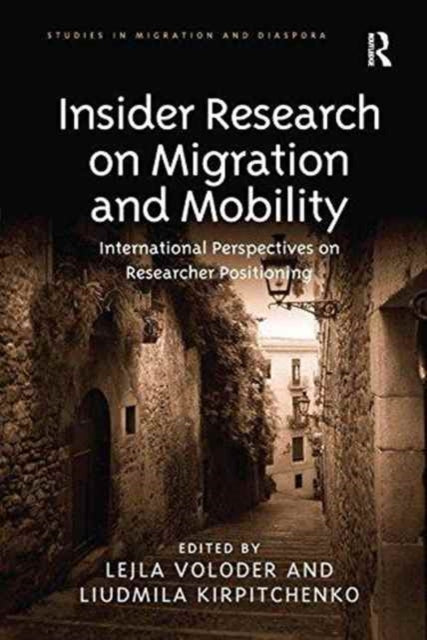 Book cover of: Insider Research on Migration and Mobility. By: Lejla Voloder