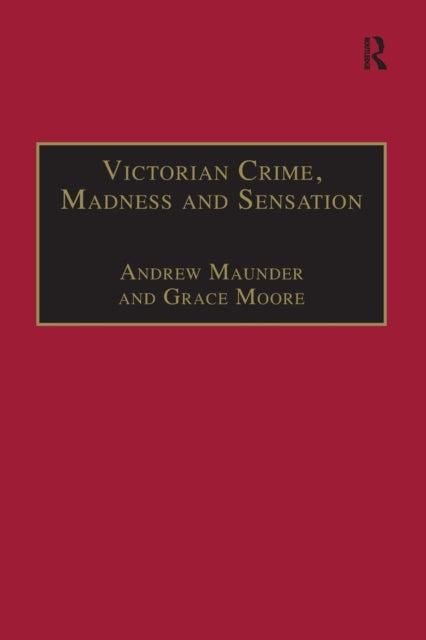 Book cover of: Victorian Crime, Madness and Sensation. By: Andrew Maunder
