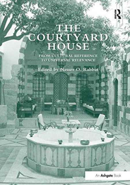 Book cover of: Courtyard House. By: Nasser O. Rabbat
