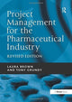 Book cover of: Project Management for the Pharmaceutical Industry. By: Laura Brown