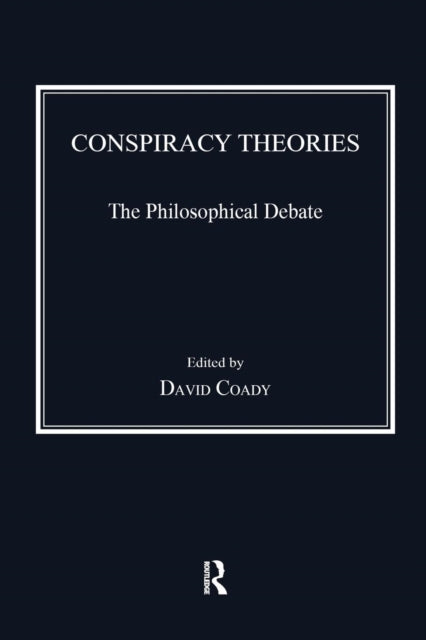 Book cover of: Conspiracy Theories. By: David Coady