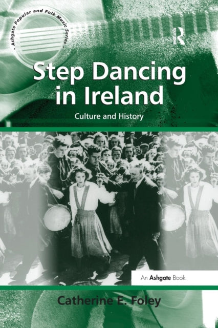 Book cover of: Step Dancing in Ireland. By: Catherine E. Foley