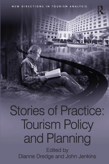 Stories of Practice: Tourism Policy and Planning