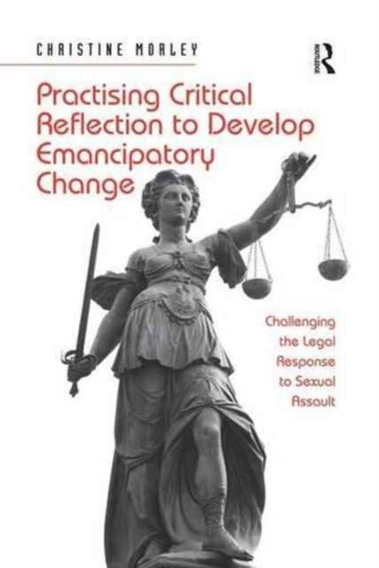 Book cover of: Practising Critical Reflection to Develop Emancipatory Change. By: Christine Morley