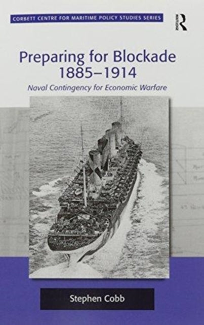 Book cover of: Preparing for Blockade 1885-1914. By: Stephen Cobb