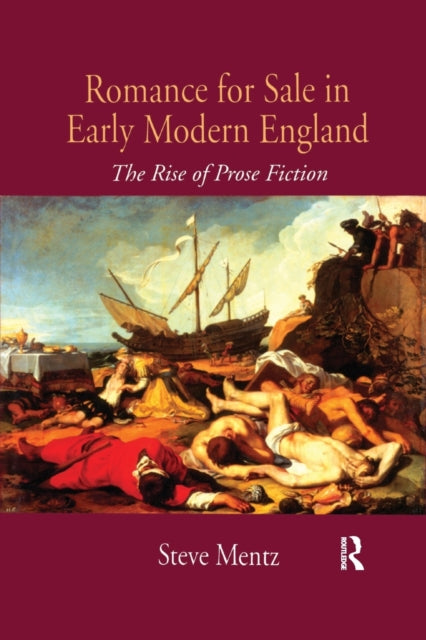 Book cover of: Romance for Sale in Early Modern England. By: Steve Mentz