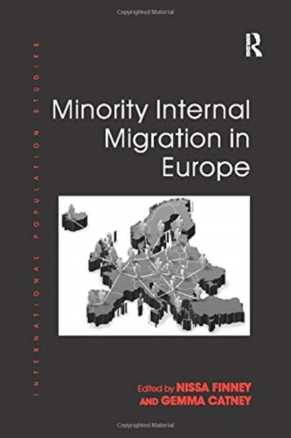 Book cover of: Minority Internal Migration in Europe. By: Nissa Finney