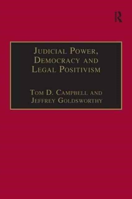 Book cover of: Judicial Power, Democracy and Legal Positivism. By: Tom D. Campbell