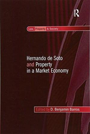 Hernando de Soto and Property in a Market Economy