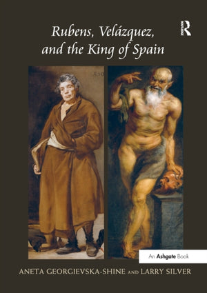 Rubens, Velazquez, and the King of Spain