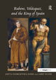 Book cover of: Rubens, Velazquez, and the King of Spain. By: Aneta Georgievska-Shine