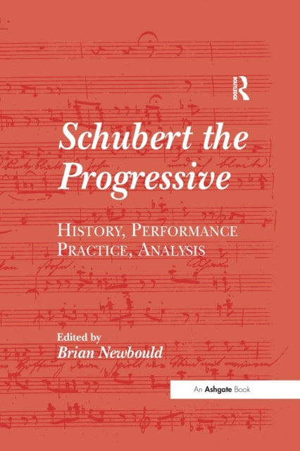 Book cover of: Schubert the Progressive. By: Brian Newbould
