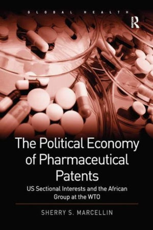 Political Economy of Pharmaceutical Patents