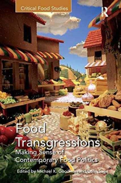 Book cover of: Food Transgressions. By: Michael K. Goodman