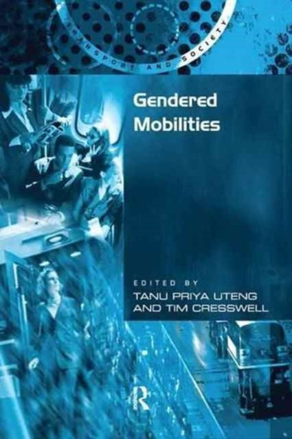 Book cover of: Gendered Mobilities. By: Tim Cresswell