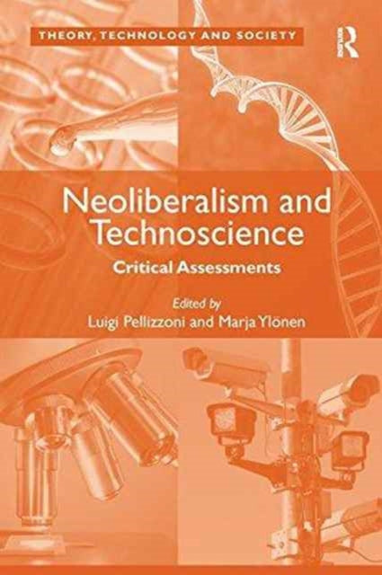Book cover of: Neoliberalism and Technoscience. By: Marja Ylönen