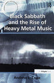 Book cover of: Black Sabbath and the Rise of Heavy Metal Music. By: Andrew L. Cope