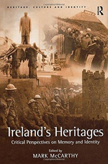 Book cover of: Ireland's Heritages. By: Mark McCarthy