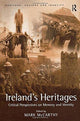 Book cover of: Ireland's Heritages. By: Mark McCarthy