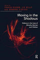 Book cover of: Moving in the Shadows. By: Liz Kelly