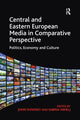 Book cover of: Central and Eastern European Media in Comparative Perspective. By: John Downey