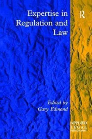 Expertise in Regulation and Law