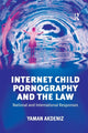 Book cover of: Internet Child Pornography and the Law. By: Yaman Akdeniz