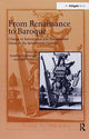 Book cover of: From Renaissance to Baroque. By: Jonathan Wainwright