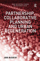 Book cover of: Partnership, Collaborative Planning and Urban Regeneration. By: John McCarthy