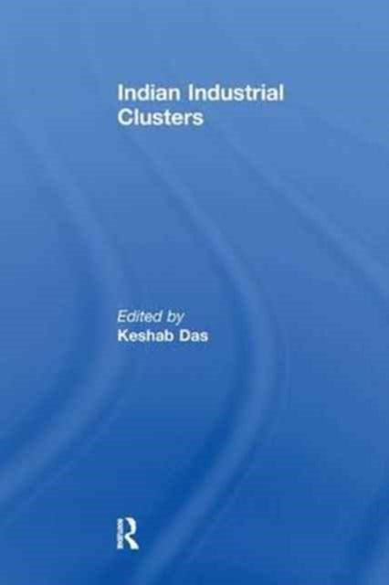 Book cover of: Indian Industrial Clusters
