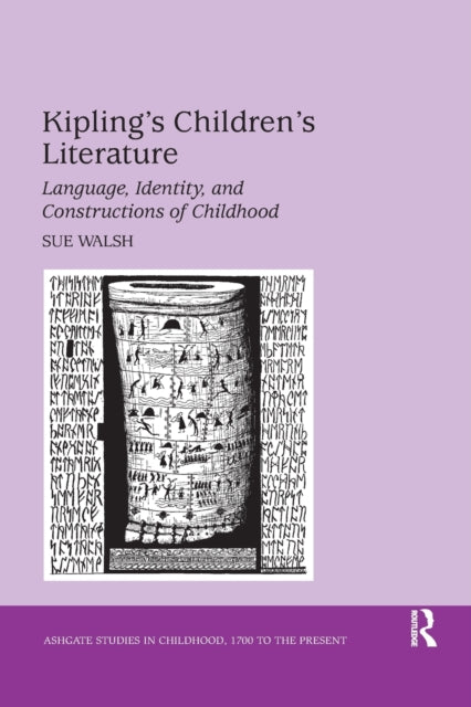 Book cover of: Kipling's Children's Literature. By: Sue Walsh