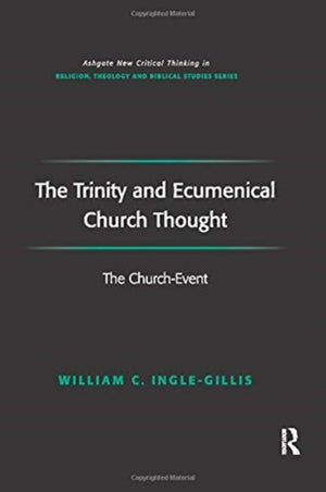 The Trinity and Ecumenical Church Thought