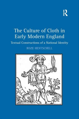 Culture of Cloth in Early Modern England