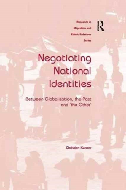 Book cover of: Negotiating National Identities. By: Christian Karner