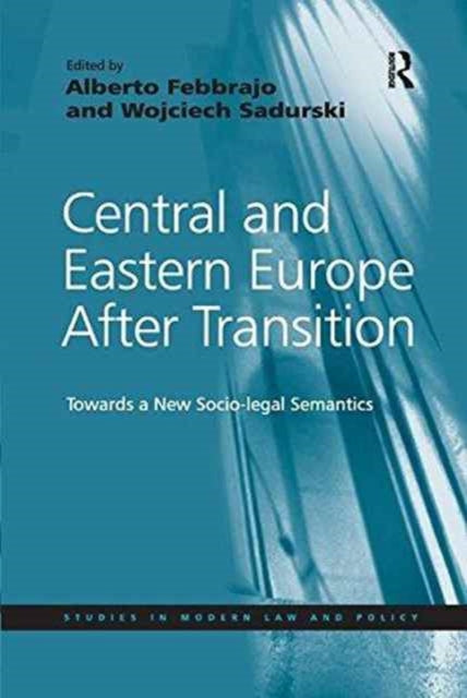 Book cover of: Central and Eastern Europe After Transition. By: Wojciech Sadurski