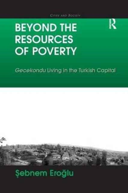 Book cover of: Beyond the Resources of Poverty. By: Sebnem Eroglu