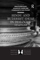 Book cover of: Hindu and Buddhist Ideas in Dialogue. By: Irina Kuznetsova