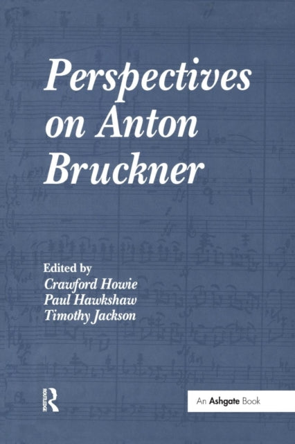 Book cover of: Perspectives on Anton Bruckner. By: Crawford Howie