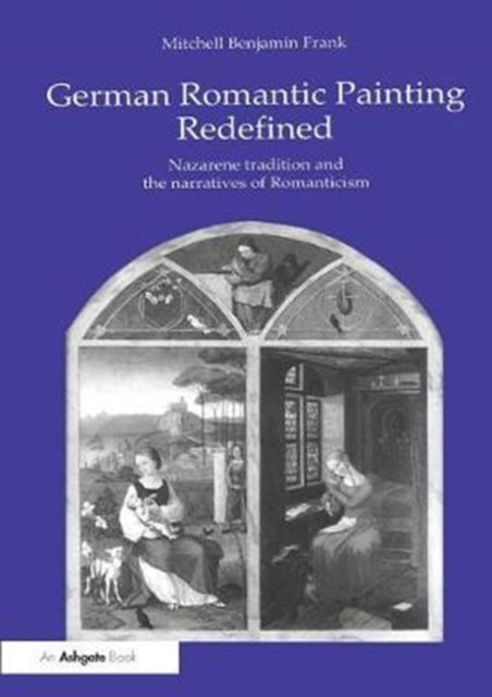 Book cover of: German Romantic Painting Redefined. By: Mitchell Benjamin Frank
