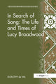 Book cover of: In Search of Song: The Life and Times of Lucy Broadwood. By: Dorothy De Val