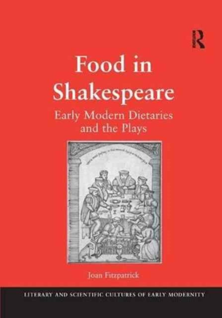 Book cover of: Food in Shakespeare. By: Joan Fitzpatrick