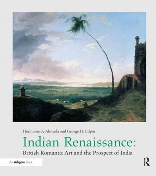 Book cover of: Indian Renaissance. By: Hermione De Almeida