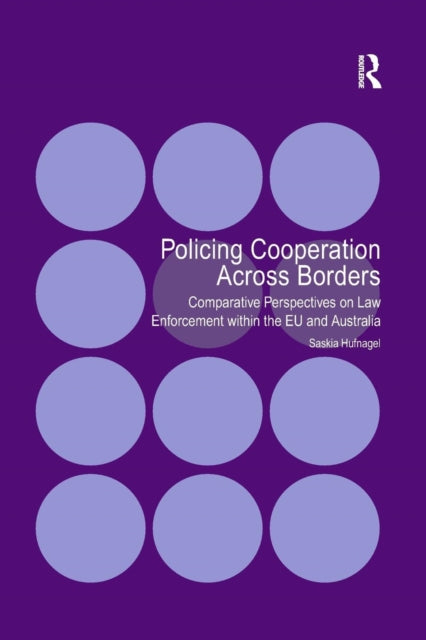 Book cover of: Policing Cooperation Across Borders. By: Saskia Hufnagel