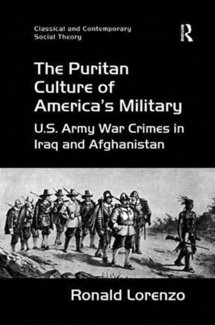 Book cover of: Puritan Culture of America's Military. By: Ronald Lorenzo