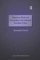 Book cover of: Migration, Work and Citizenship in the Enlarged European Union. By: Samantha Currie