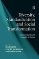Book cover of: Diversity, Standardization and Social Transformation. By: Lesley McMillan