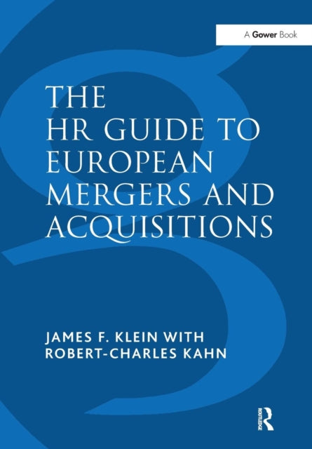 Book cover of: HR Guide to European Mergers and Acquisitions. By: James F. Klein