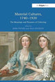 Book cover of: Material Cultures, 1740–1920. By: John Potvin