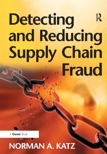 Book cover of: Detecting and Reducing Supply Chain Fraud. By: Norman A. Katz